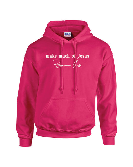 Make Much of Jesus Original Hoodie